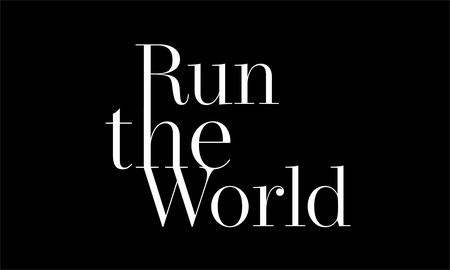 Run the world