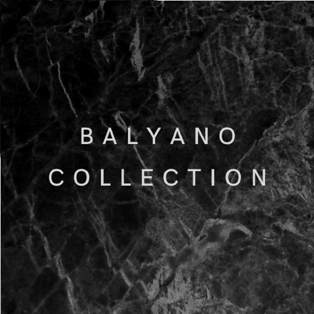 Balyano Collection