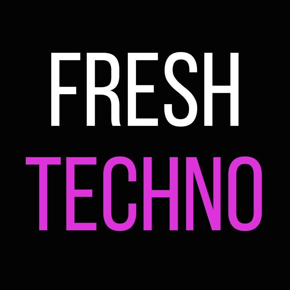 Fresh Techno