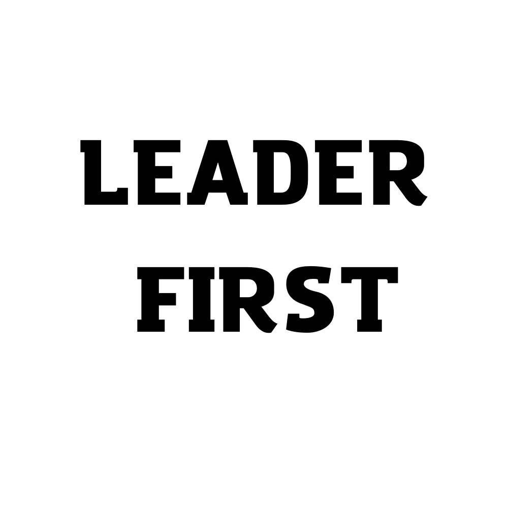 LEADER FIRST
