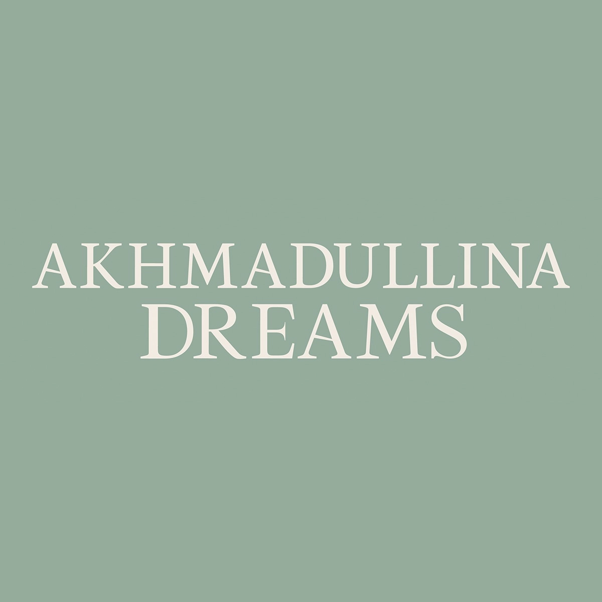 Akhmadullina Dreams