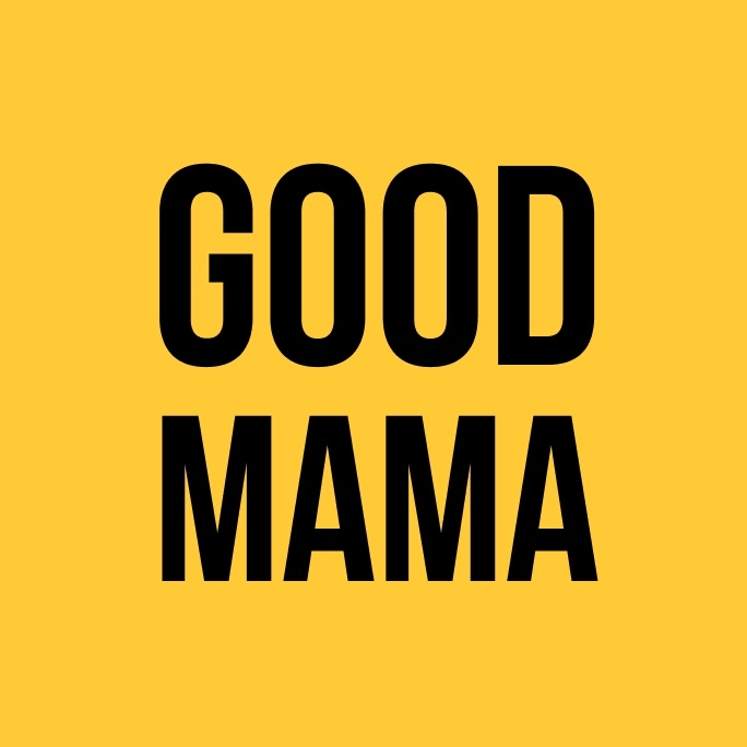 GOODMAMA